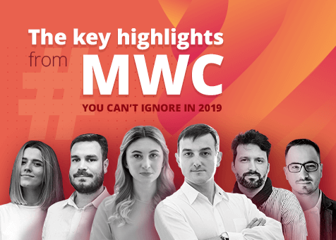MWC19 Recap: Where is the Mobile-First World Moving?